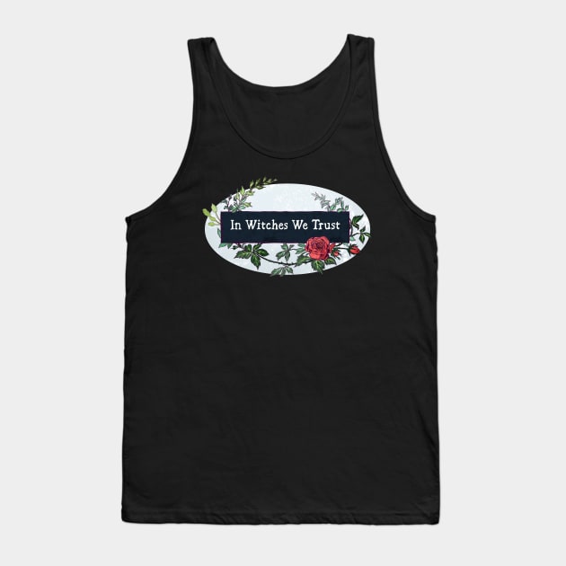 In Witches We Trust Tank Top by FabulouslyFeminist